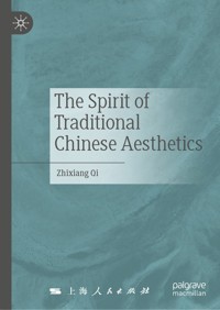 The Spirit of Traditional Chinese Aesthetics - Zhixiang Qi - E-Book