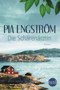 Die Schärenärztin - Pia Engström - E-Book