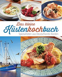 Das kleine Küstenkochbuch -  - E-Book
