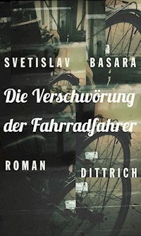 Die Verschwörung der Fahrradfahrer - Svetislav Basara - E-Book