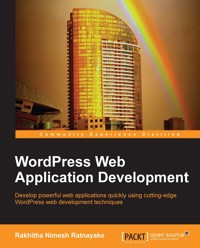 WordPress Web Application Development - Rakhitha Nimesh Ratnayake - E-Book