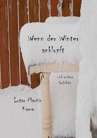 Wenn der Winter anklopft - Lotar Martin Kamm - E-Book