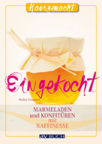 Eingekocht - Walter Trausner - E-Book