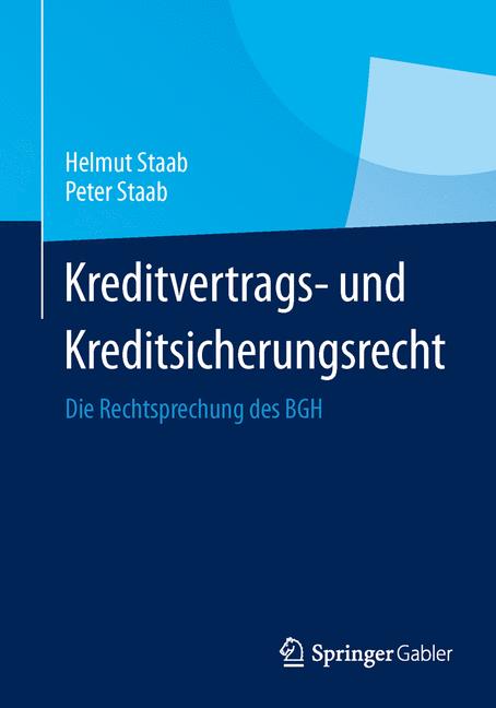 Kreditvertrags- und Kreditsicherungsrecht - Helmut Staab - E-Book
