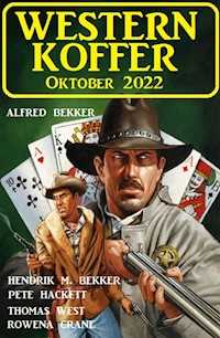Western Koffer Oktober 2022 - Alfred Bekker - E-Book