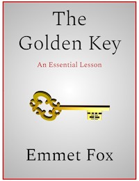 The Golden Key - Emmet Fox - E-Book