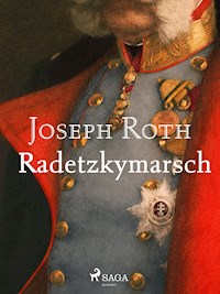 Radetzkymarsch - Joseph Roth - E-Book