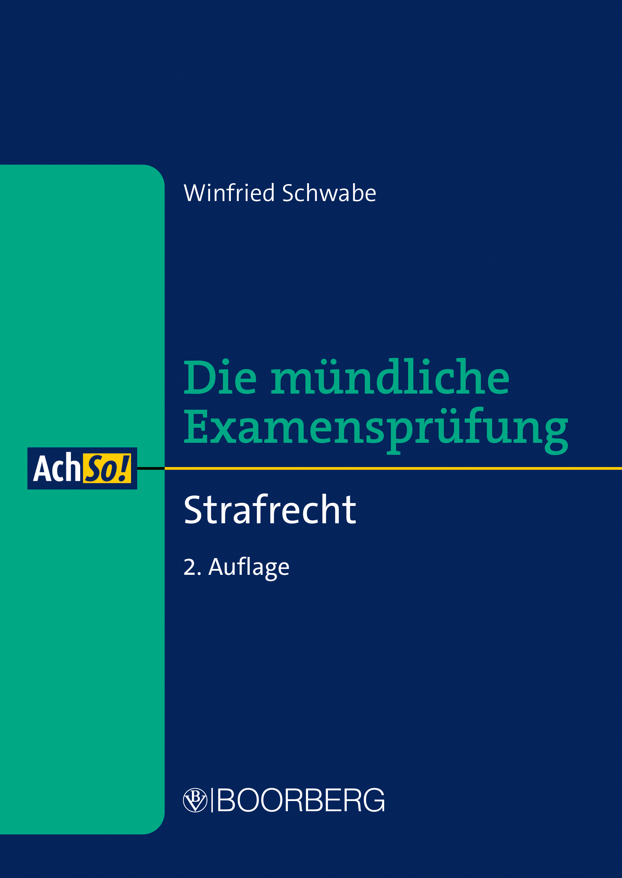 Die mündliche Examensprüfung - Winfried Schwabe - E-Book