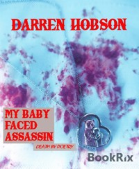 My Baby Faced Assassin - Darren Hobson - kostenlos E-Book