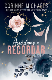 Ayúdame a recordar - Corinne Michaels - E-Book