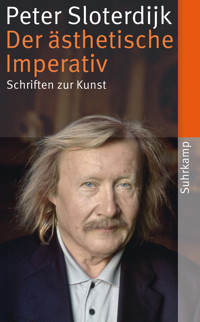 Der ästhetische Imperativ - Peter Sloterdijk - E-Book