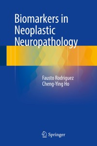 Biomarkers in Neoplastic Neuropathology - Fausto Rodriguez - E-Book