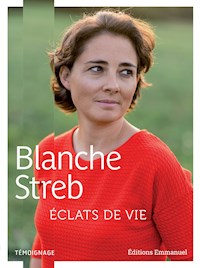 Eclats de vie - Blanche Streb - E-Book