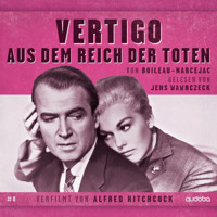 Vertigo - Aus dem Reich der Toten - Pierre Boileau - Hörbuch