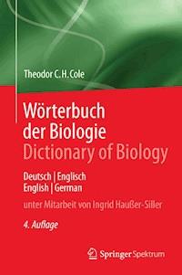 Wörterbuch der Biologie Dictionary of Biology - Theodor C. H. Cole - E-Book