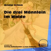 Die drei Männlein im Walde - Brüder Grimm - Hörbuch