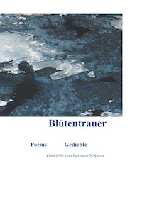 Blütentrauer - Gabrielle von Bernstorff-Nahat - E-Book