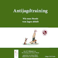 Antijagdtraining - Ariane Ullrich - Hörbuch