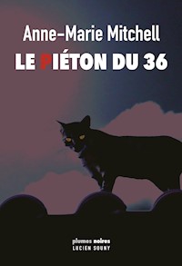 Le Piéton du 36 - Anne-Marie Mitchell - E-Book