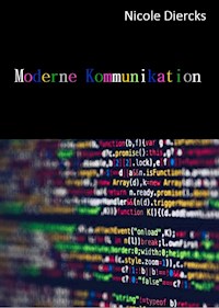 Moderne Kommunikation - Nicole Diercks - E-Book