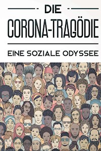 Die Corona-Tragödie - Julian Siebert - E-Book