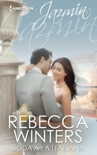 Boda a la italiana - Rebecca Winters - E-Book