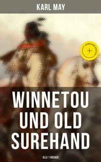 Winnetou und Old Surehand (Alle 7 Bücher) - Karl May - E-Book