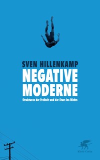 Negative Moderne - Sven Hillenkamp - E-Book