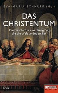 Das Christentum -  - E-Book