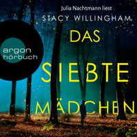 Das siebte Mädchen (Ungekürzte Lesung) - Stacy Willingham - Hörbuch