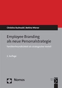 Employee Branding als neue Personalstrategie - Christina Buchwald - E-Book