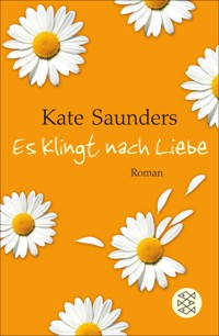 Es klingt nach Liebe - Kate Saunders - E-Book