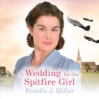 A Wedding for the Spitfire Girl - Fenella J. Miller - Hörbuch