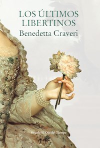 Los últimos libertinos - Benedetta Craveri - E-Book