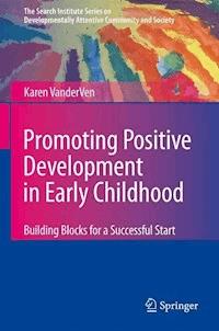 Promoting Positive Development in Early Childhood - Karen VanderVen - E-Book