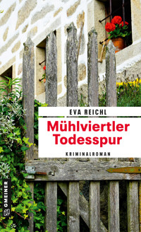 Mühlviertler Todesspur - Eva Reichl - E-Book