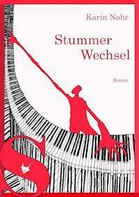 Stummer Wechsel - Karin Nohr - E-Book