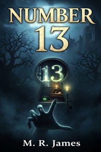 Number 13 - M.R. James - E-Book