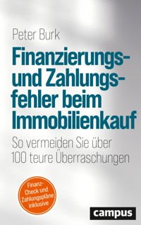 Finanzierungs- und Zahlungsfehler beim Immobilienkauf - Peter Burk - E-Book