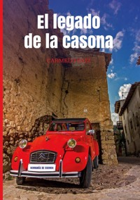 El Legado de la Casona - carmelo saiz lopez - E-Book