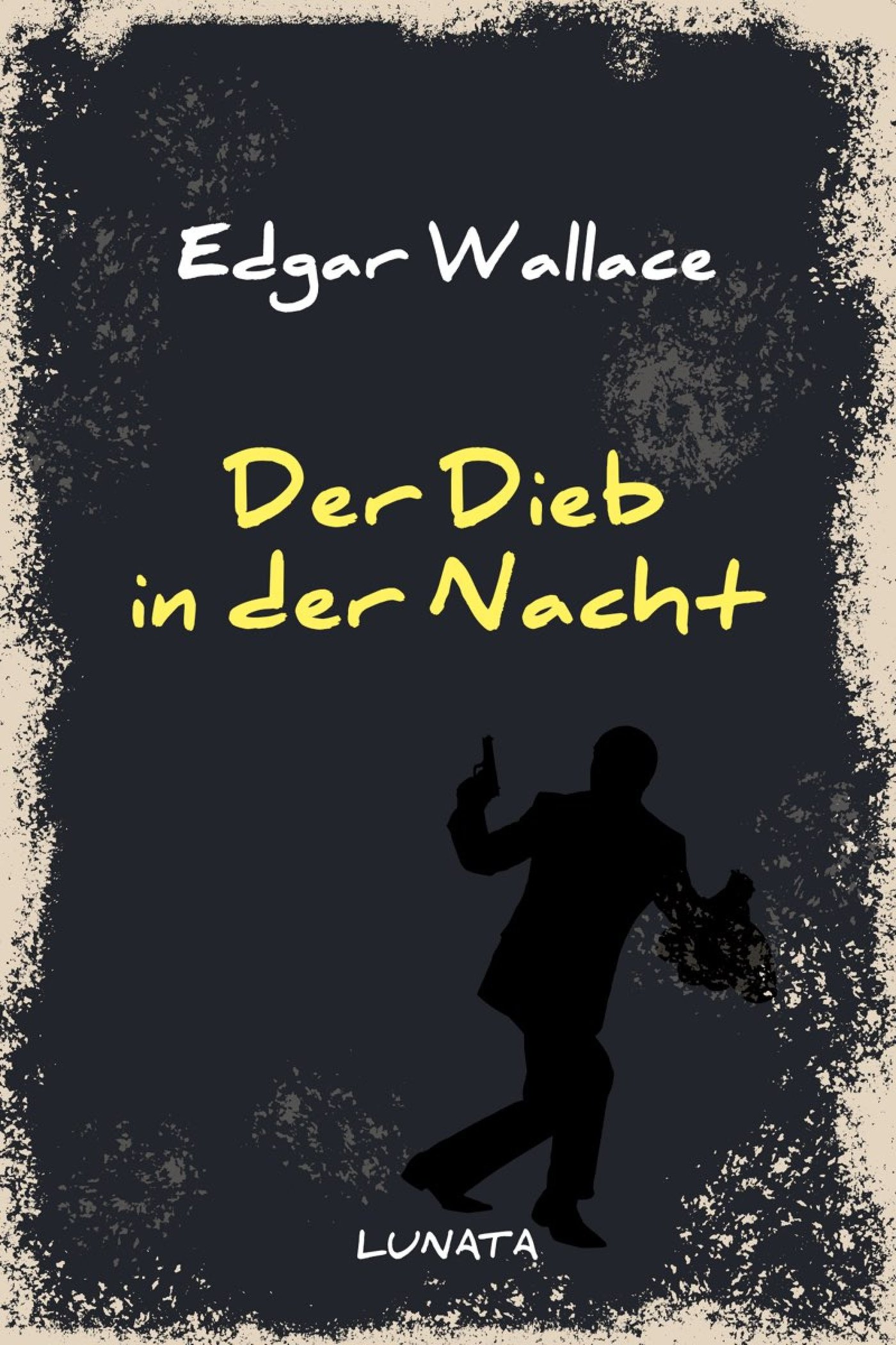 Der Dieb in der Nacht - Edgar Wallace - E-Book