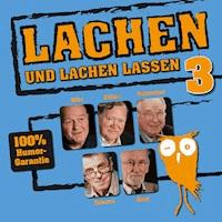 Lachen und lachen lassen 3 - Hansgeorg Stengel - Hörbuch