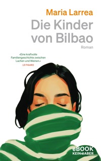 Die Kinder von Bilbao - Maria Larrea - E-Book