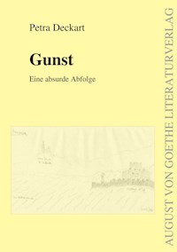Gunst - Petra Deckart - E-Book