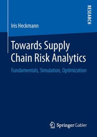 Towards Supply Chain Risk Analytics - Iris Heckmann - E-Book
