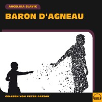 Baron D'Agneau - Angelika Slavik - Hörbuch