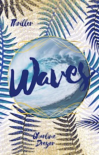 Waves - Charline Dreyer - E-Book