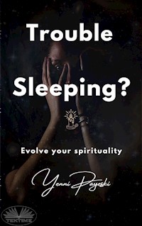 Trouble Sleeping? - Yenni Payeski - E-Book