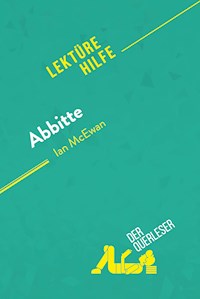 Abbitte von Ian McEwan (Lektürehilfe) - der Querleser - E-Book