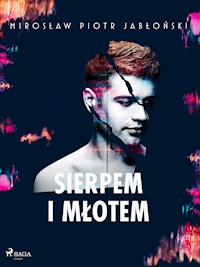 Sierpem i młotem - Mirosław Piotr Jabłoński - E-Book